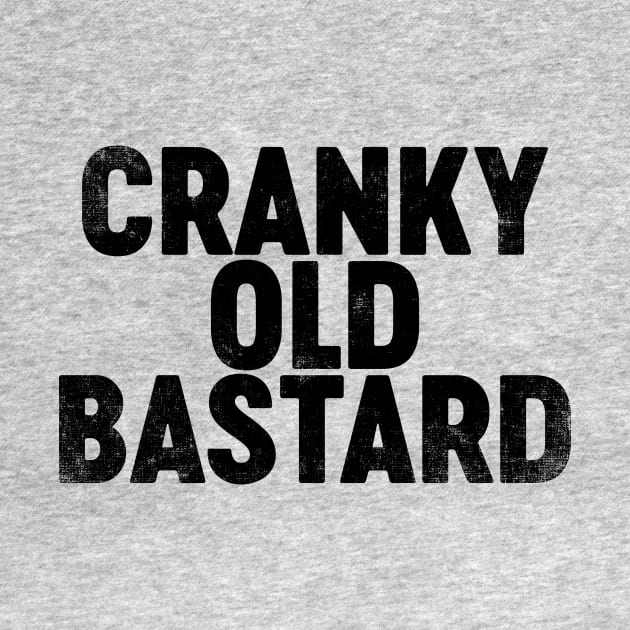 Cranky Old Bastard (Black) Funny by tervesea